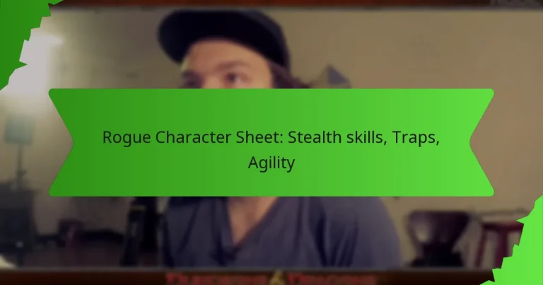 Rogue Character Sheet: Stealth skills, Traps, Agility