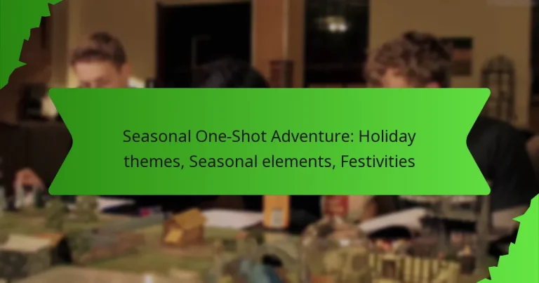 Seasonal One-Shot Adventure: Holiday themes, Seasonal elements, Festivities
