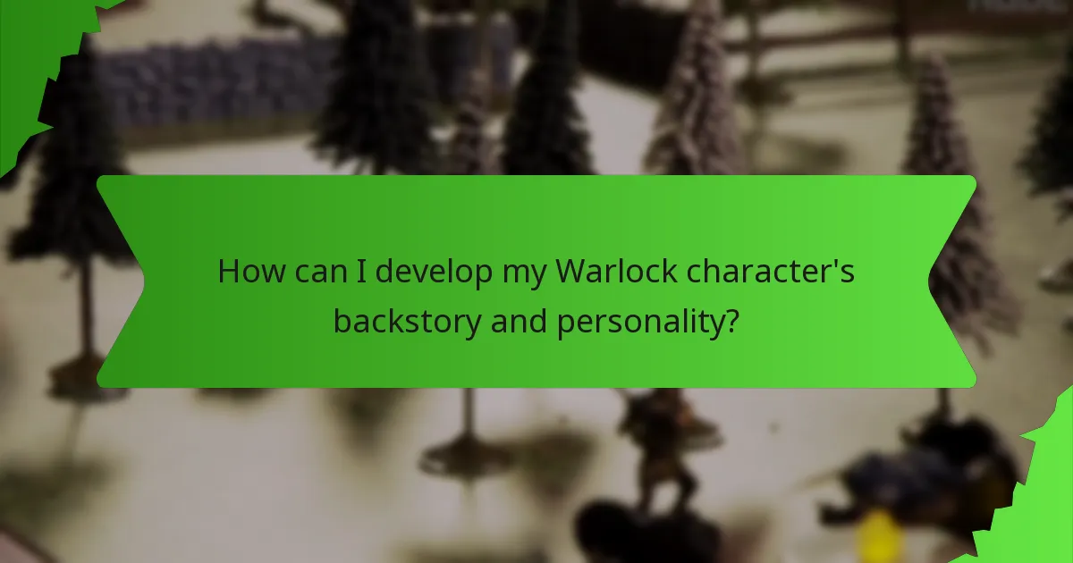 How can I develop my Warlock character's backstory and personality?