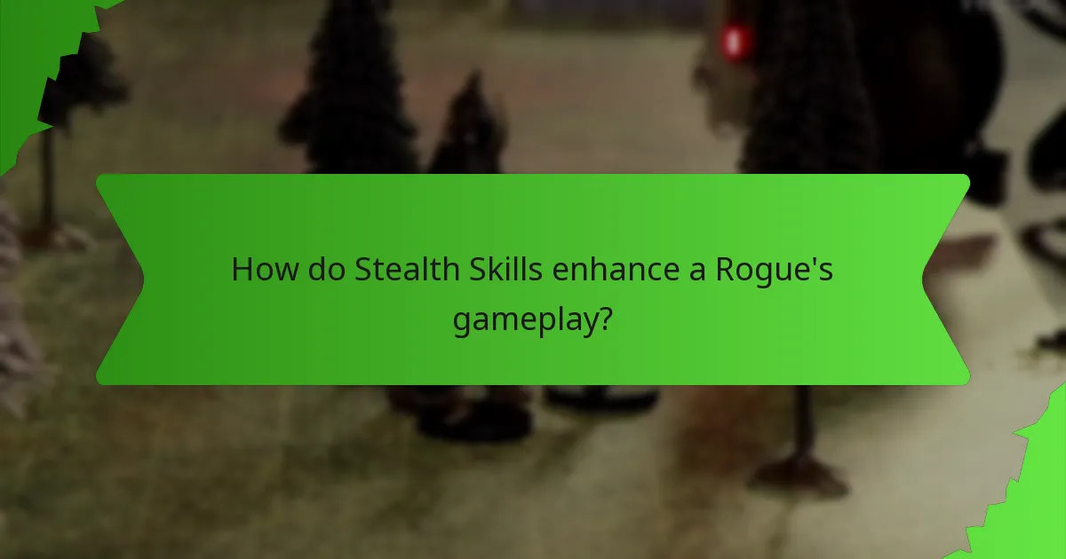 How do Stealth Skills enhance a Rogue's gameplay?