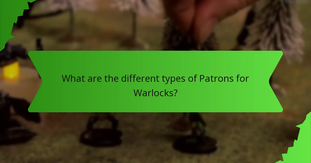 What are the different types of Patrons for Warlocks?