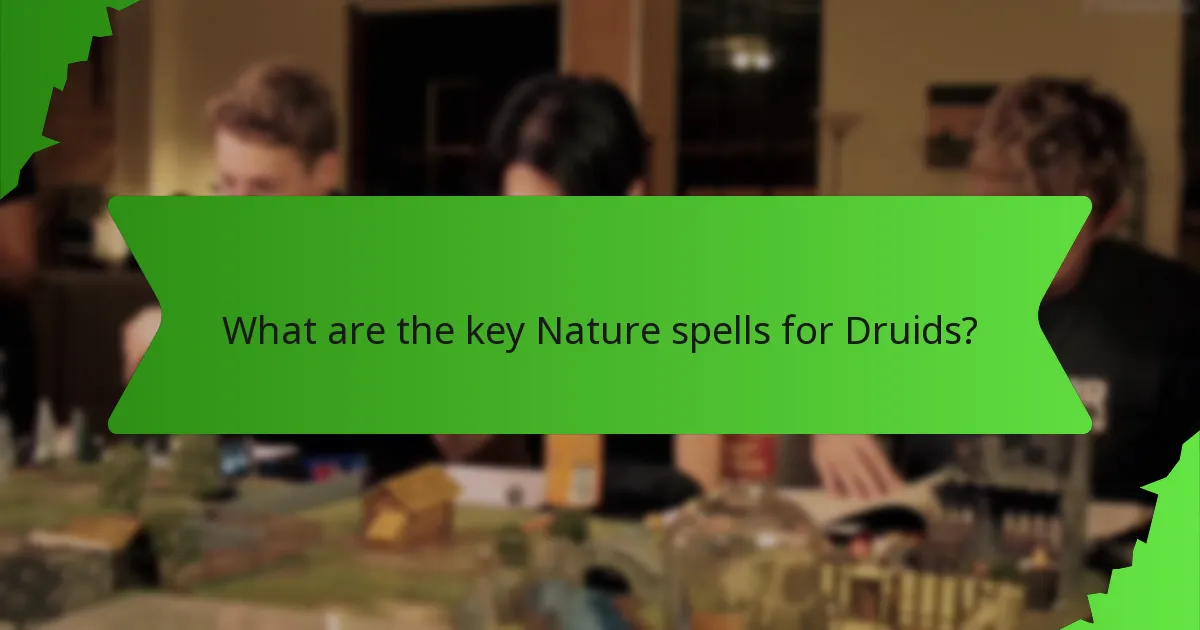What are the key Nature spells for Druids?