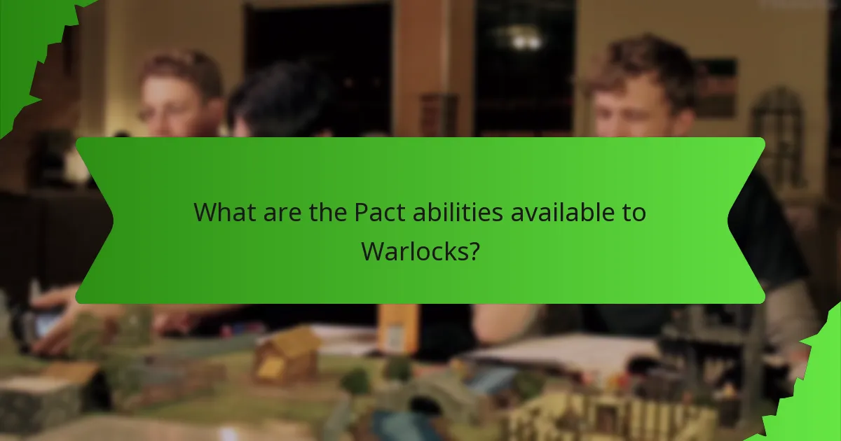 What are the Pact abilities available to Warlocks?