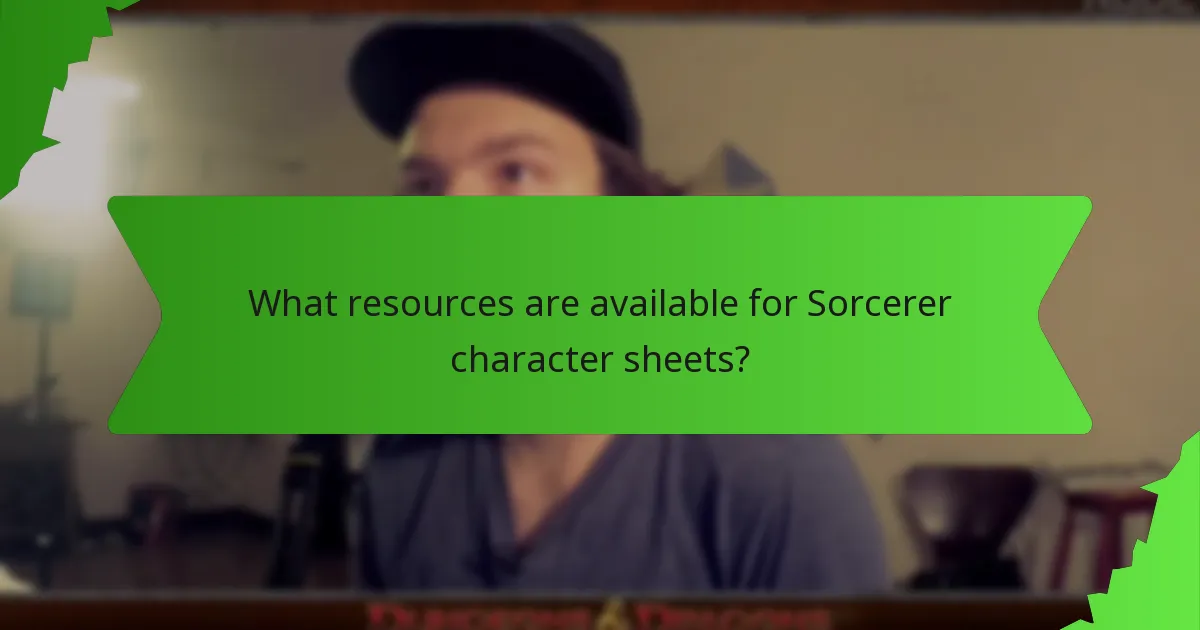 What resources are available for Sorcerer character sheets?